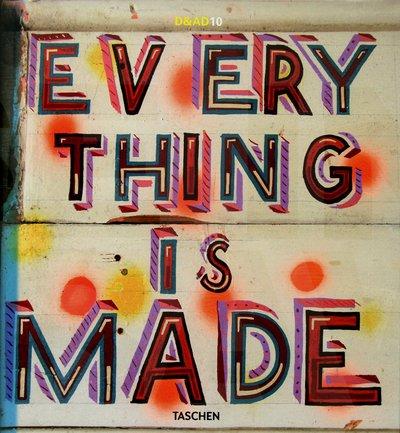 D & AD 10 : every thing is made