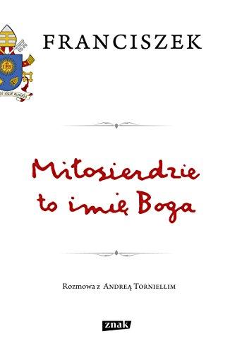 Milosierdzie to imie Boga