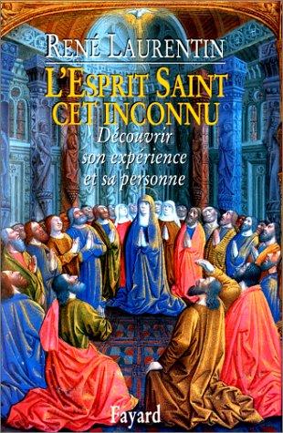 L'Esprit Saint, cet inconnu