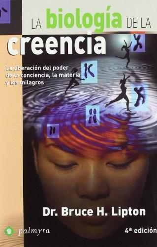 Biologia De La Creencia, La