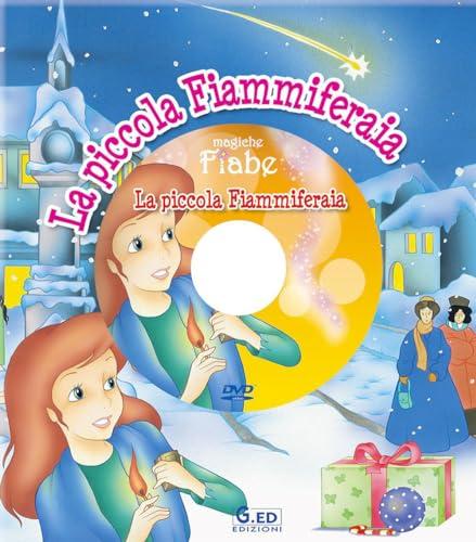 La piccola fiammiferaia. Con DVD