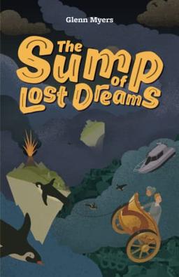 The Sump of Lost Dreams (Jamie's Myth, Band 3)