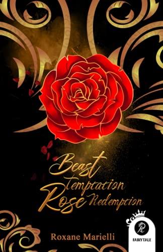 Beast Temptation Rose Redemption