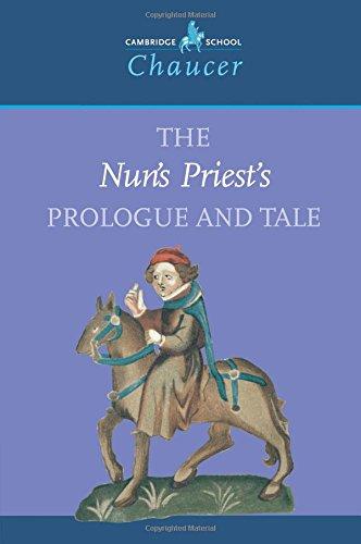 The Nun's Priest's Prologue and Tale (Cambridge School Chaucer)