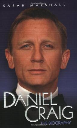 Daniel Craig: The Biography