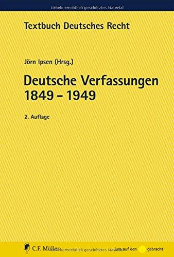 Deutsche Verfassungen 1849 - 1949 (Textbuch Deutsches Recht)