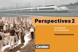 Perspectives 2. Vokabeltaschenbuch. Französisch für Erwachsene (Lernmaterialien)