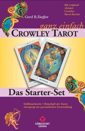 Crowley - ganz einfach. Das Starter-Set mit Buch und 78 Crowley Tarot-Karten