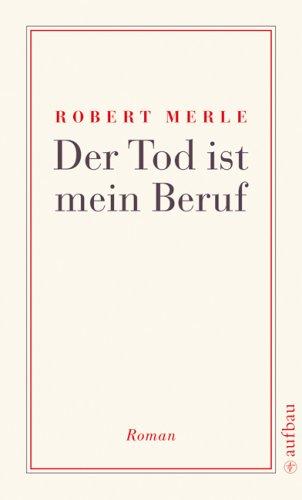 Der Tod ist mein Beruf: Roman