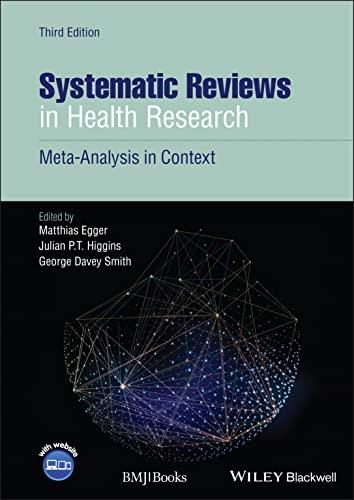 Systematic Reviews in Health Research: Meta-analysis in Context