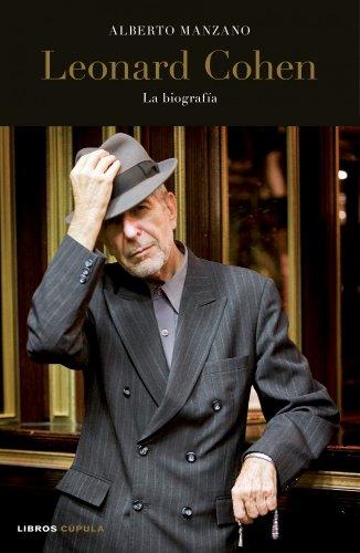 Leonard Cohen: La biografía (Música y cine)