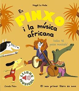 En Pinxo i la música africana. Llibre musical (Llibres de sons)