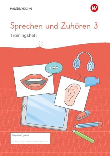 Westermann Unterrichtsmaterialien Grundschule: Sprechen und Zuhören Heft 3 (Westermann Unterrichtsmaterialien Grundschule: Für das Fach Deutsch)