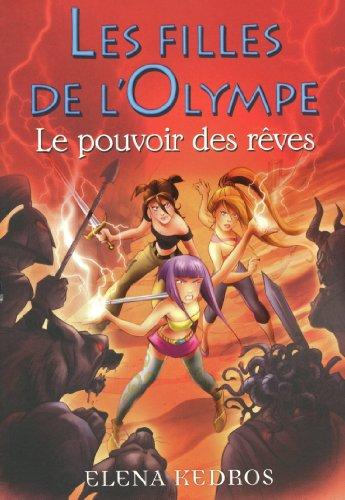 Les filles de l'Olympe. Vol. 2. Le pouvoir des rêves