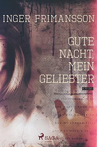 Gute Nacht, mein Geliebter - Psychothriller