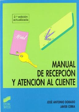 Manual de recepción y atención al cliente : FP, grado superior (Hostelería y turismo)