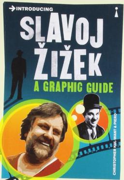 Introducing Slavoj Zizek: A Graphic Guide