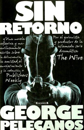 Sin retorno (La Trama)