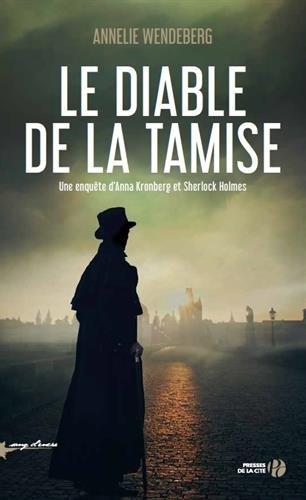 Une enquête d'Anna Kronberg et Sherlock Holmes. Le diable de la Tamise