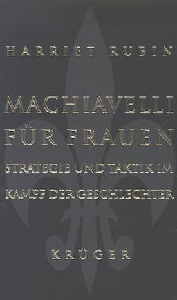 Machiavelli für Frauen