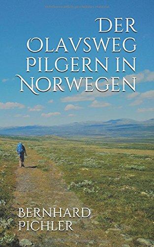 Der Olavsweg - Pilgern in Norwegen