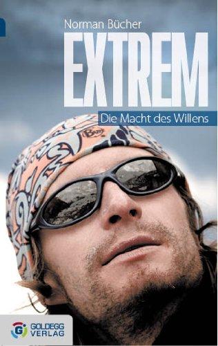 Extrem: Die Macht des Willens