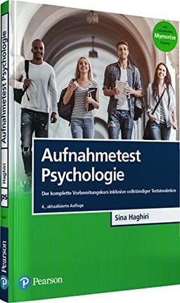 Aufnahmetest Psychologie: Der komplette Vorbereitungskurs inklusive vollständiger Testsimulation (Pearson Studium - Psychologie)