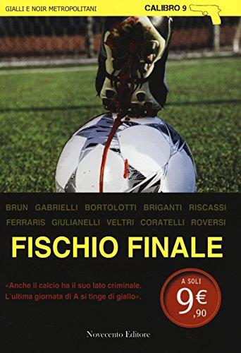 Fischio finale (Calibro 9)