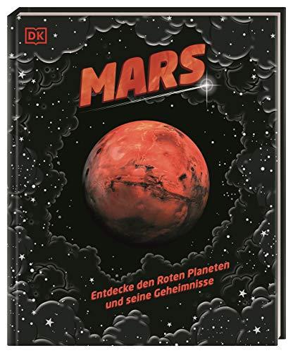 Mars: Entdecke den Roten Planeten und seine Geheimnisse. Cover mit besonderem Silberfolien-Effekt