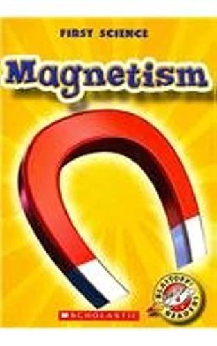 MAGNETISM (Blastoff! Readers Level 4: First Science)