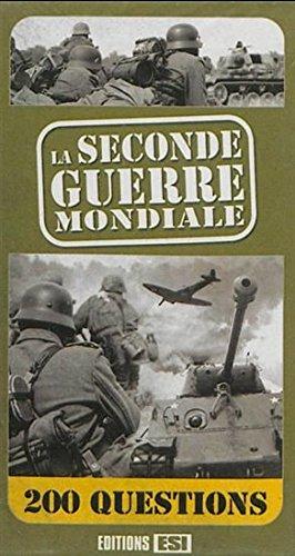 200 Questions-Reponses Sur la 2de Guerre Mondiale