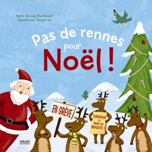 Pas de rennes pour Noël !