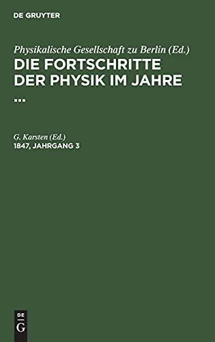 Die Fortschritte der Physik im Jahre .... 1847, Jahrgang 3: FPHY-B, 3