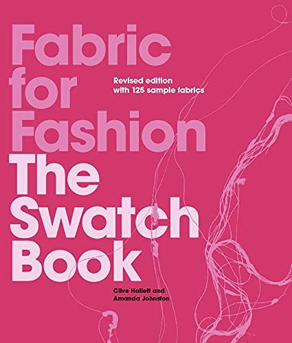 Fabric for Fashion: The Swatch Book Revised Second Edition