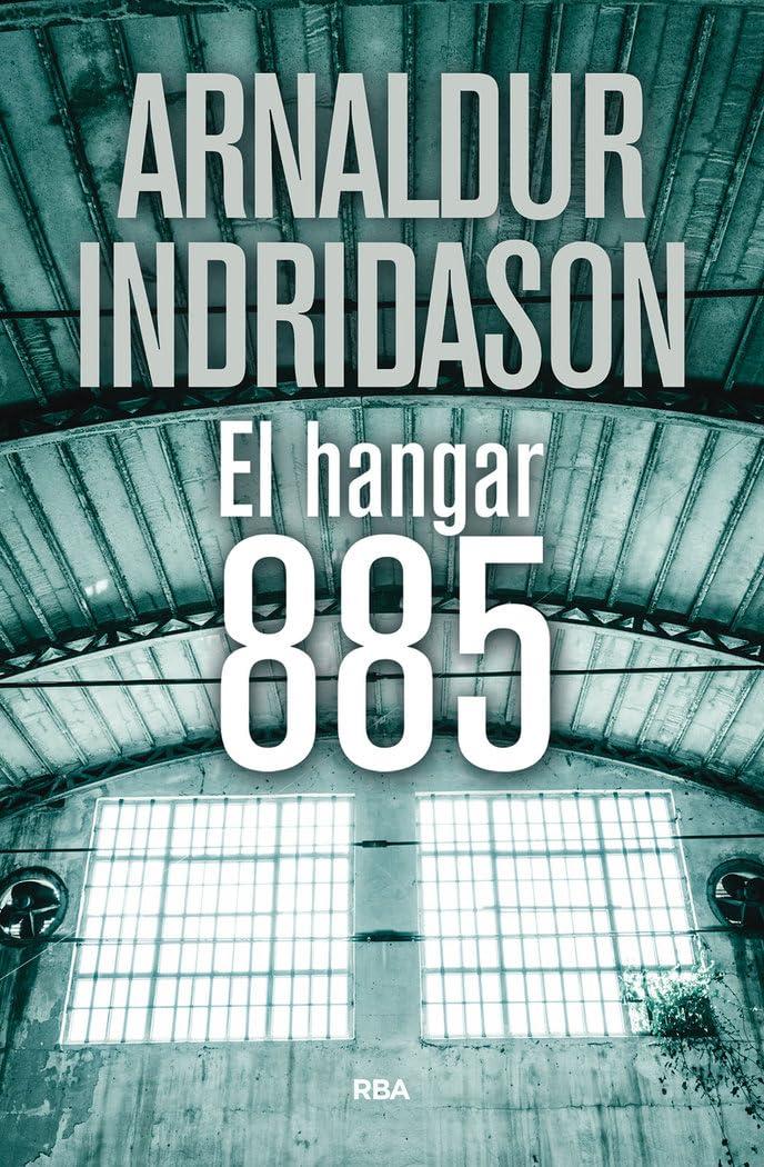 El hangar 885 (Serie Negra)