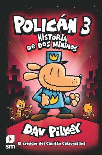 Policán 3: Historia de dos mininos