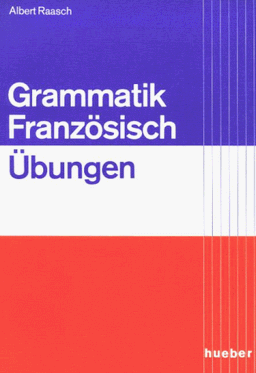 Grammatik Französisch. Übungen