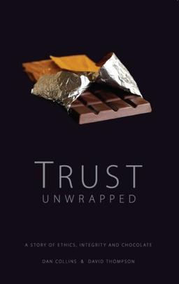 Trust Unwrapped: A Story of Ethics, Integrity and Chocolate