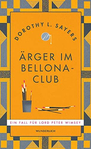 Ärger im Bellona-Club: Ein Fall für Lord Peter Wimsey