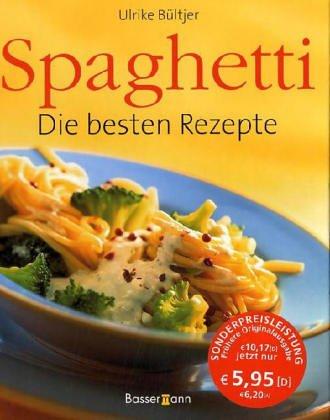 Spaghetti - Die besten Rezepte