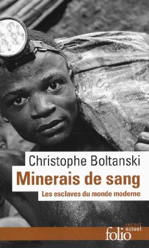 Minerais de sang : les esclaves du monde moderne