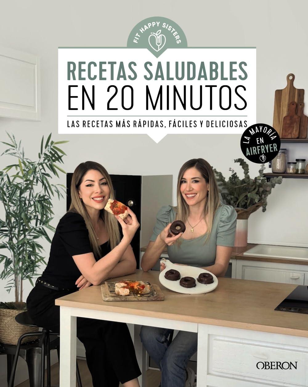 Recetas saludables en 20 minutos: Las recetas más rápidas, fáciles y deliciosas (Libros singulares)