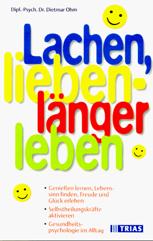 Lachen, lieben, länger leben