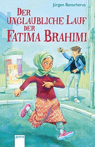 Der unglaubliche Lauf der Fatima Brahimi: Originalausgabe: