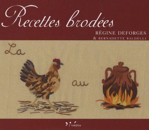 Recettes brodées. Embroidered recipes