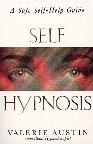 Self-hypnosis: A Step-by-step Guide to Improving Your Life