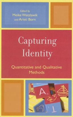 Capturing Identity: Quantitative and Qualitative Methods