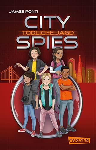 City Spies 2: Tödliche Jagd: Actionreicher Spionage-Thriller für Jugendliche (2)