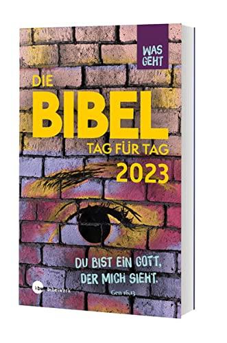 Was geht Die Bibel Tag für Tag 2023