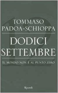 Dodici settembre. Il mondo non è al punto zero (Saggi stranieri)